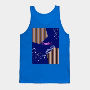 Cool Dude style Tank Top